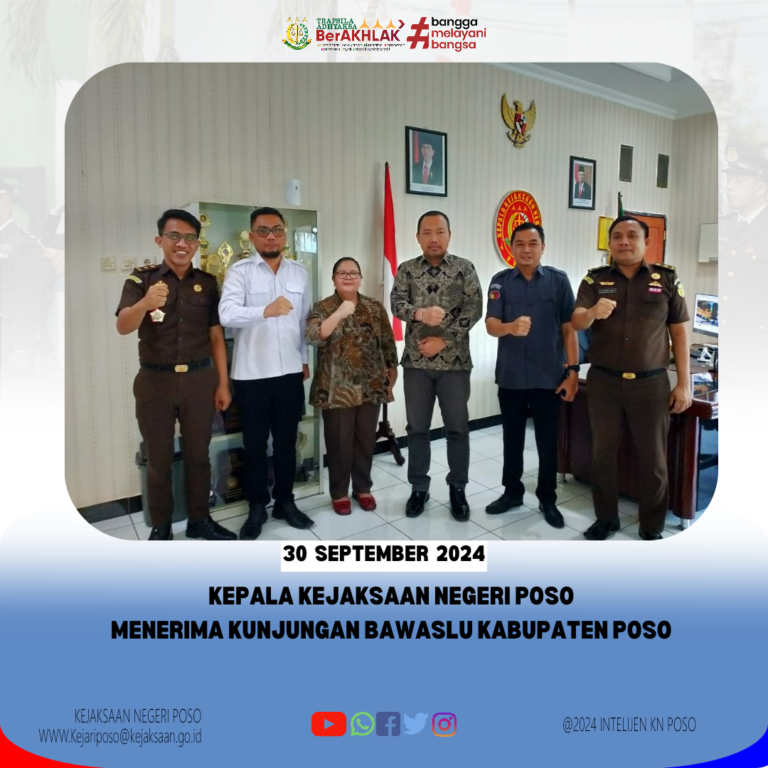 KEPALA KEJAKSAAN NEGERI POSO MENERIMA KUNJUGAN BAWASLU KABUPATEN POSO